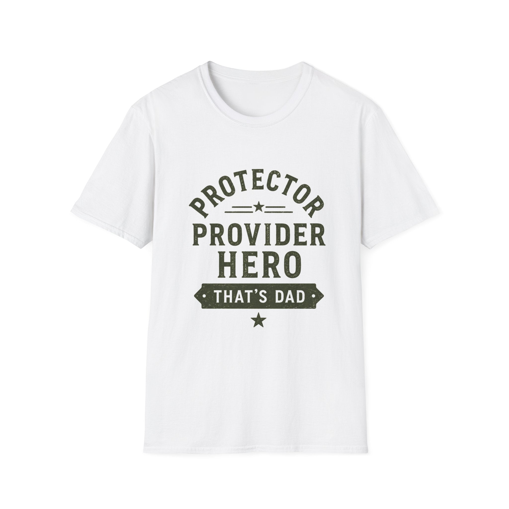 Protector Provider Hero Dad T-Shirt — Father's Day Gift Tee