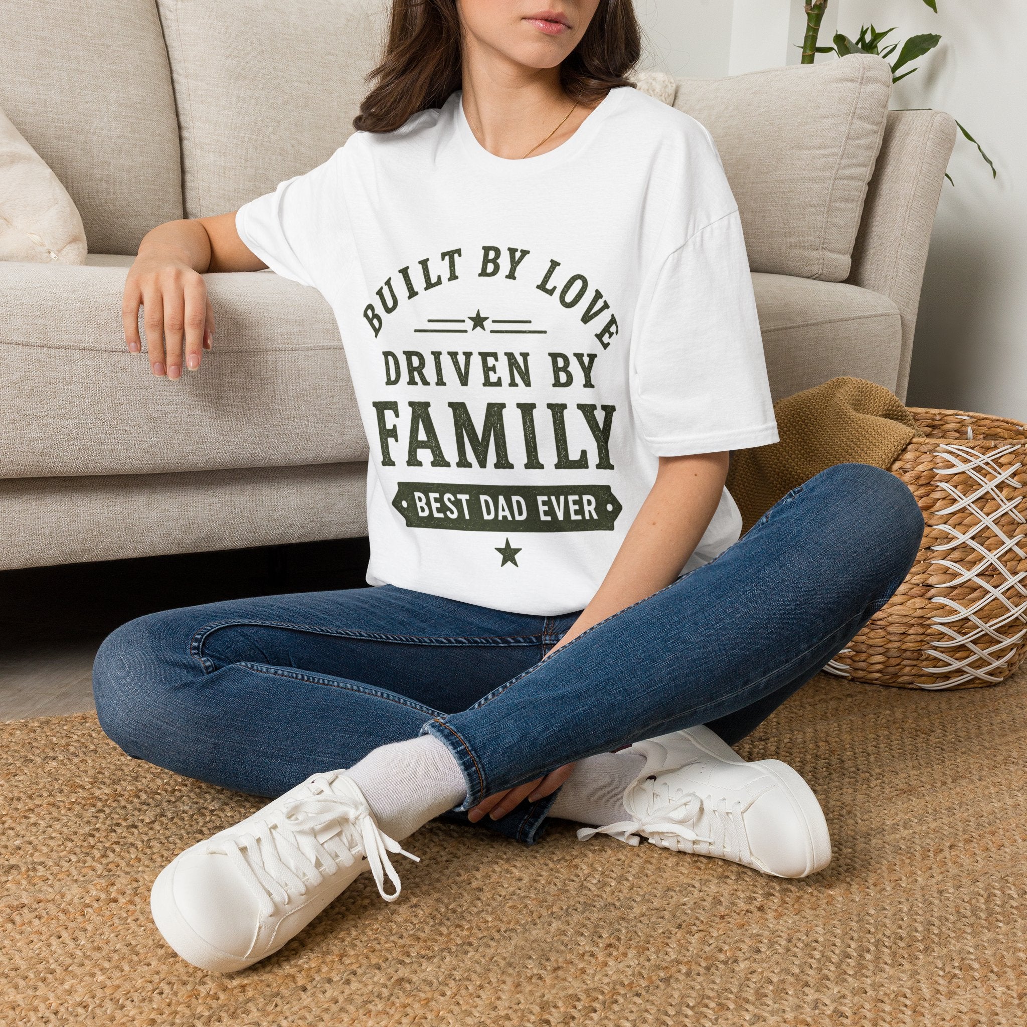 Built By Love Driven By Family T-Shirt — Best Dad Ever Graphic Tee