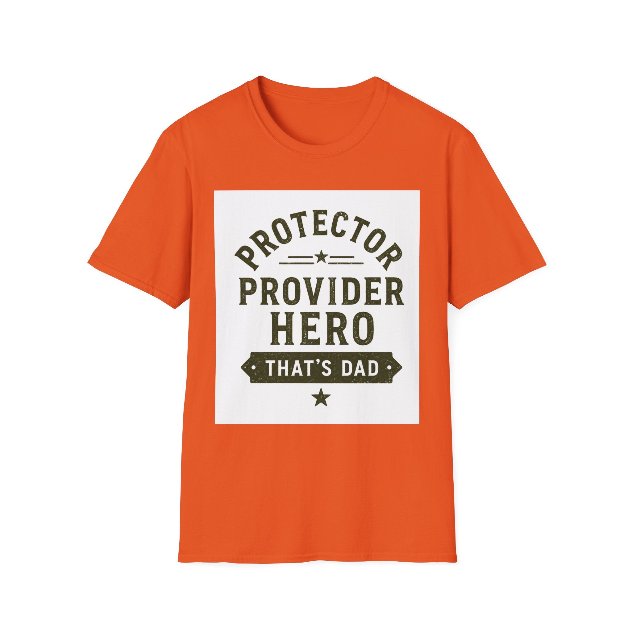 Protector Provider Hero Dad T-Shirt — Father's Day Gift Tee