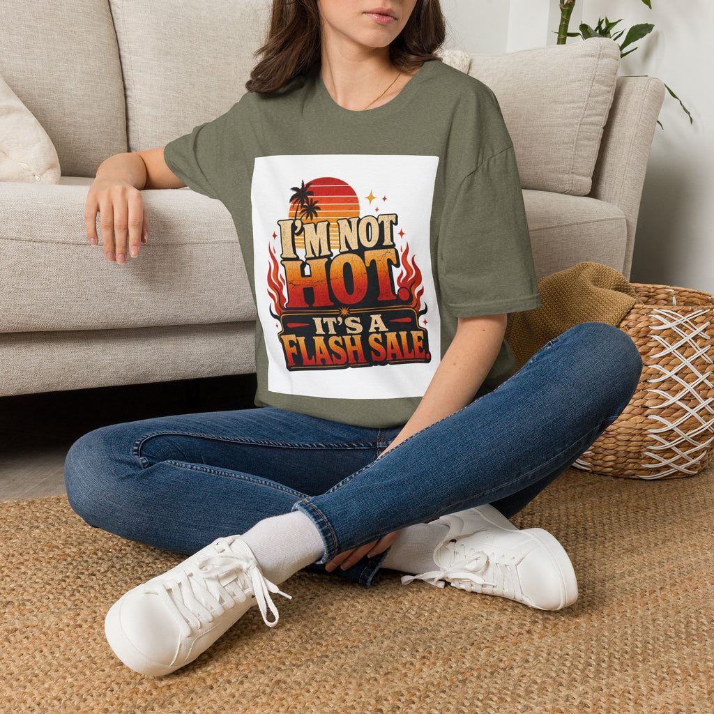 I'm Not Hot It's A Flash Sale Shirt | Funny Menopause Humor Tee | Hot Flash Gift for Women