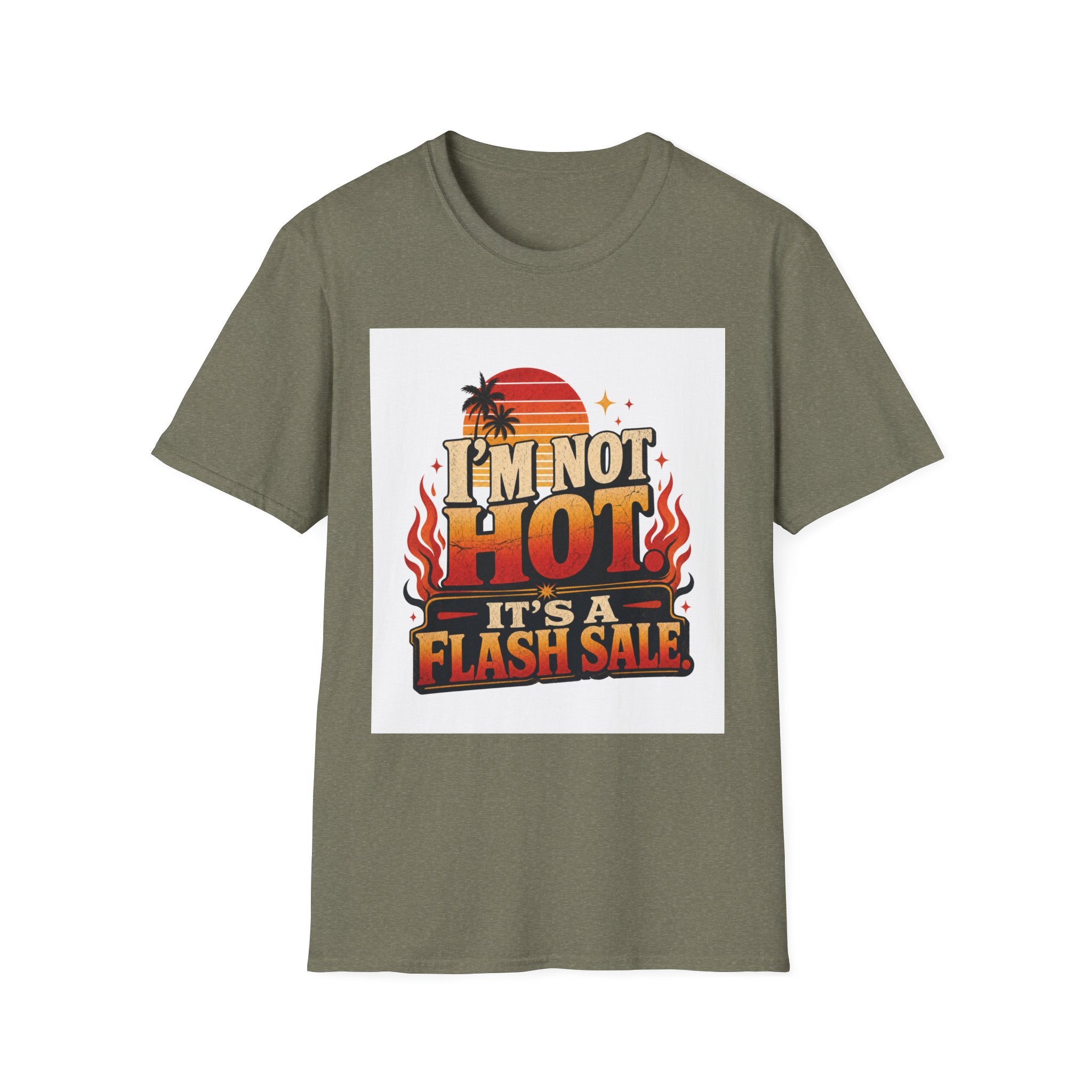 I'm Not Hot It's A Flash Sale Shirt | Funny Menopause Humor Tee | Hot Flash Gift for Women