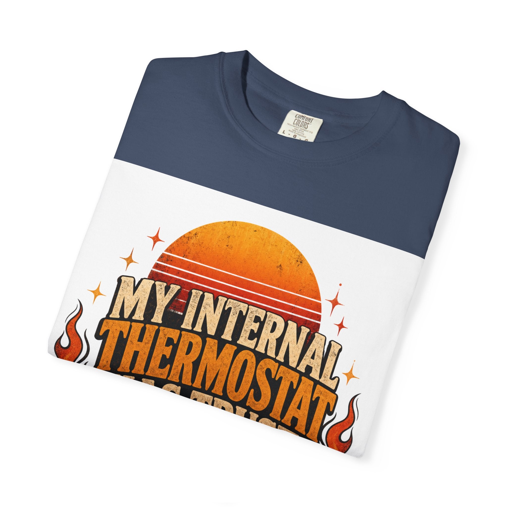 My Internal Thermostat Has Trust Issues Shirt | Funny Menopause Humor Tee | Hot Flash Gift