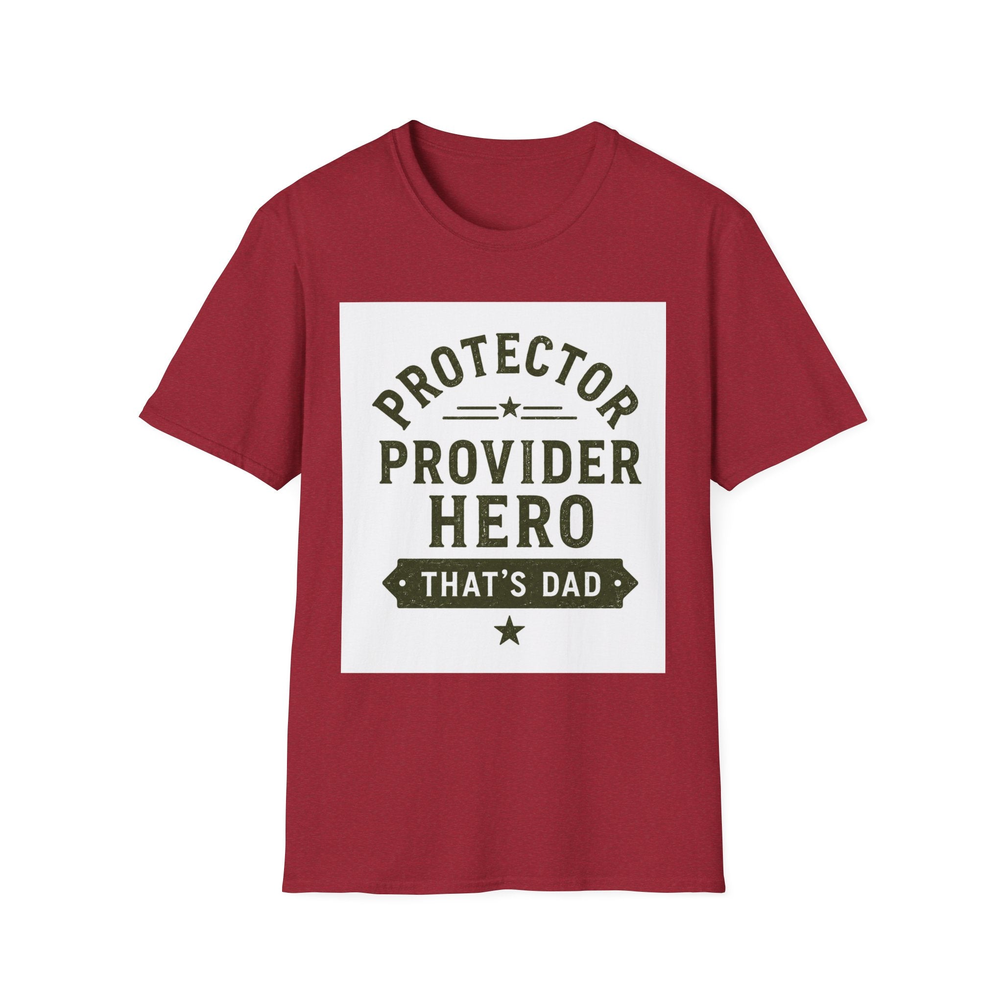 Protector Provider Hero Dad T-Shirt — Father's Day Gift Tee