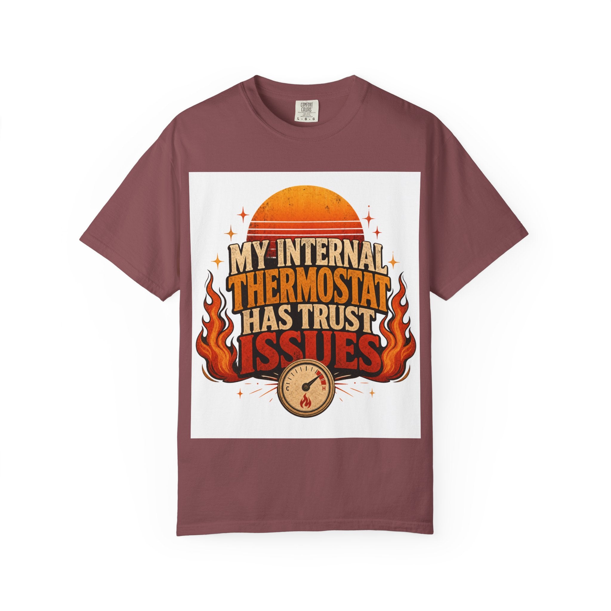 My Internal Thermostat Has Trust Issues Shirt | Funny Menopause Humor Tee | Hot Flash Gift