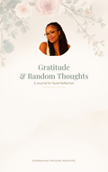 The Gratitude & Random Thoughts Journal: 50 Pages of Reflection, Positivity & Self-Discovery
