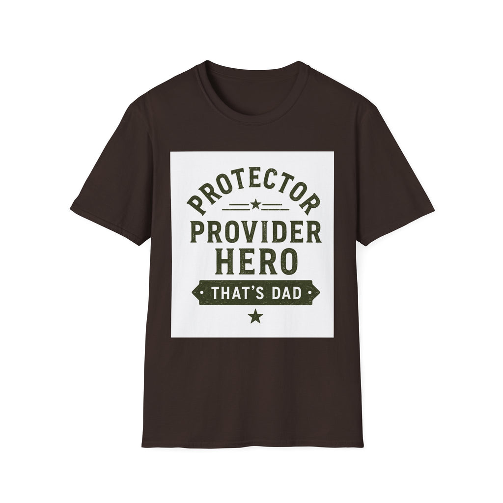 Protector Provider Hero Dad T-Shirt — Father's Day Gift Tee
